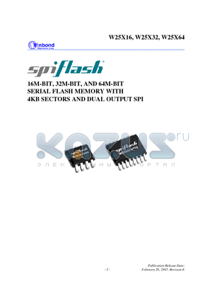 W25X16 datasheet - 16M-BIT, 32M-BIT, AND 64M-BIT SERIAL FLASH MEMORY WITH 4KB SECTORS AND DUAL OUTPUT SPI