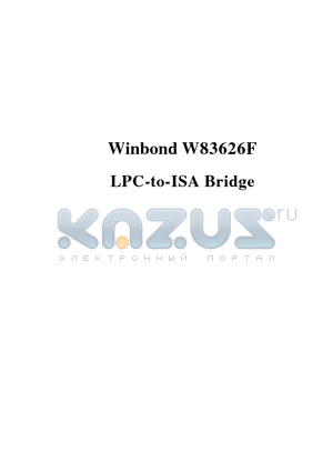 W83626F datasheet - LPC-to-ISA Bridge
