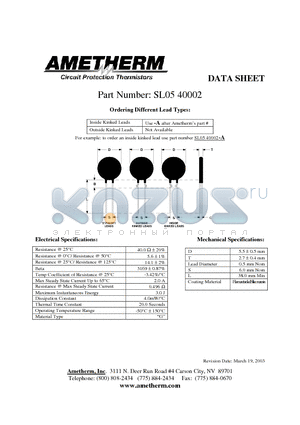 SL0540002 datasheet - Inside Kinked Leads Use -A after Ametherms part # Outside Kinked Leads Not Available