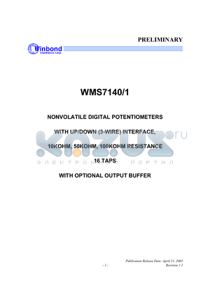 WMS7141010P datasheet - NONVOLATILE DIGITAL POTENTIOMETERS WITH UP/DOWN (3-WIRE) INTERFACE, 10KOHM, 50KOHM, 100KOHM RESISTANCE 16 TAPS WITH OPTIONAL OUTPUT BUFFER