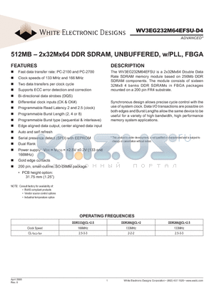 WV3EG232M64EFSU262D4SG datasheet - 512MB - 2x32Mx64 DDR SDRAM, UNBUFFERED, w/PLL, FBGA