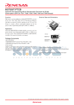 M37530T-PTCB datasheet - Converter for Connecting 40-pin Narrow-pitch Connector to 32-pin 0.8mm-pitch LQFP (for 7531, 7532, 7534, 7540, 7542 and 7544 Groups)