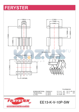 EE13-K-V-10P-SW datasheet - BOBBIN MATERIAL: PHENOLIC PIN MATERIAL: CP WIRE UL REC. UL 94V-0