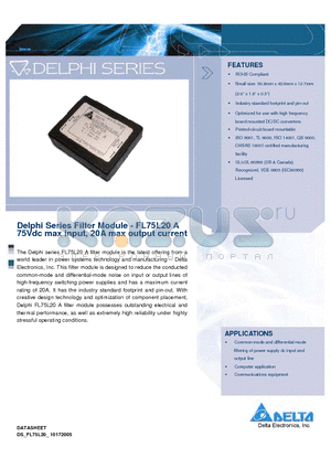 FL75L10A datasheet - Delphi Series Filter Module 75Vdc max input, 20A max output current The Delphi series FL75L20 A filter module is the latest offering