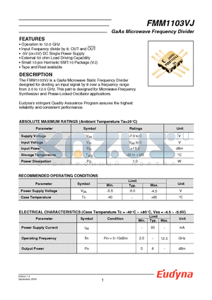 FMM1103VJ datasheet - The FMM1103VJ is a GaAs Microwave Static Frequency Divider designed for dividing an input signal by 8 over a frequency range from 2.0 to 12.0 GHz