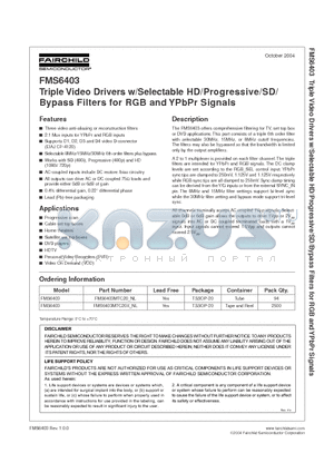 FMS6403MTC20X datasheet - Triple Video Drivers w/Selectable HD/Progressive/SD/ Bypass Filters for RGB and YPbPr Signals