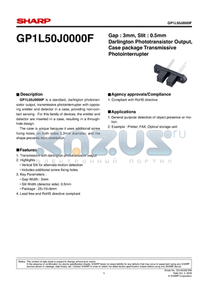 GP1L50J0000F datasheet - Gap : 3mm, Slit : 0.5mm Darlington Phototransistor Output, Case package Transmissive Photointerrupter