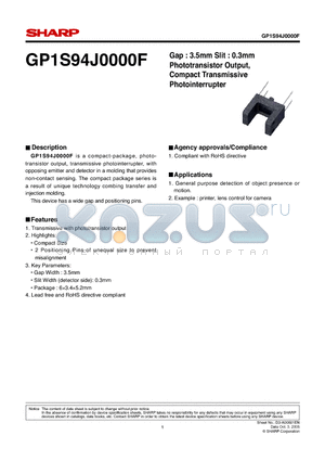 GP1S94J0000F datasheet - Gap : 3.5mm Slit : 0.3mm Phototransistor Output, Compact Transmissive Photointerrupter