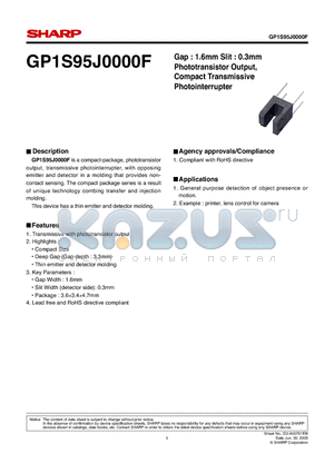 GP1S95J0000F datasheet - Gap : 1.6mm Slit : 0.3mm Phototransistor Output, Compact Transmissive Photointerrupter