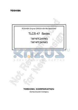 TMP47C241NG datasheet - TLCS-47 Series