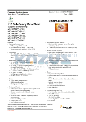 K10P144M100SF2 datasheet - Up to 100 MHz ARM Cortex-M4 core with DSP instructions delivering 1.25 Dhrystone MIPS per MHz