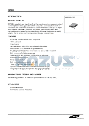 KS7332 datasheet - KS7332 is a digital image signal handling IC aimed at improving image contrast and counter light correction, applicable to CCD-using video camera syst