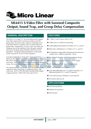 ML6415 datasheet - ML6415 S-Video Filter with Summed Composite Output, Sound Trap, and Group Delay Compensation