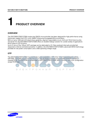 S3C72B5 datasheet - The S3C72B5/C72B7/C72B9 single-chip CMOS microcontroller has been designed for high performance using Samsungs newest 4-bit CPU core, SAM47 (Samsung A