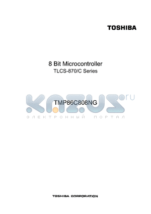 TMP86C808NG datasheet - 8 Bit Microcontroller