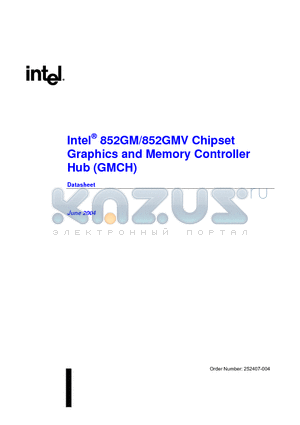 JG82852GMSL7VP datasheet - Intel^ 852GM/852GMV Chipset Intel^ 852GM/852GMV Chipset Hub (GMCH)