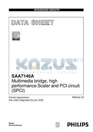SAA7146AH/00 datasheet - Multimedia bridge, high performance Scaler and PCI circuit (SPCI)