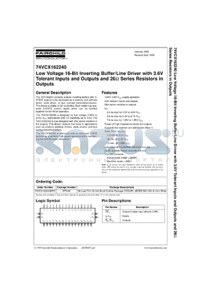 74VCX162240MTDX datasheet - Low Voltage 16-Bit Inverting Buffer/Line Driver with 3.6V Tolerant Inputs and Outputs and 26 Ohm Series Resistors in Outputs