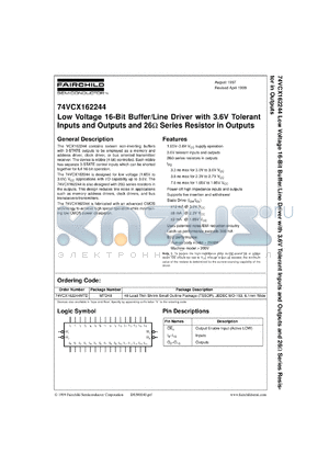 74VCX162244CW datasheet - Low Voltage 16-Bit Buffer/Line Driver with 3.6V Tolerant Inputs and Outputs and 26 Ohm Series Resistor in Outputs