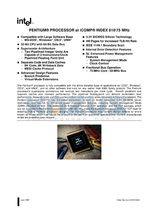 A610 datasheet - Pentium processor at iCOMP 610, fractional bus operation - 75-MHz core / 50-MHz bus