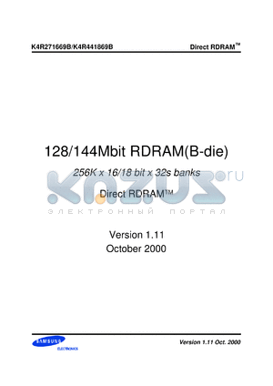 K4R271869B-MCK8 datasheet - 256K x 18 x 32s banks direct RDRAM. Access time: 45 ns, I/O freq.: 800 MHz.