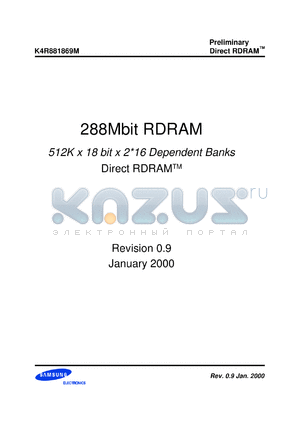 K4R881869M-NCG6 datasheet - 512K x 18 x 32s dependent banks direct RDRAM. Access time: 53.3 ns, I/O freq.: 600 MHz.