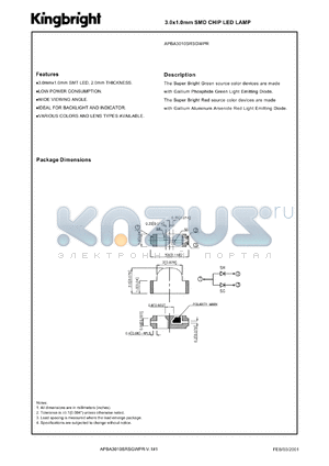 APBA3010SRSGWPR datasheet - 3.0 x 1.0 mm SMD chip LED lamp. Super bright red, super bright green (peak wavelength 660 nm, 565 nm). Lens type white diffused.