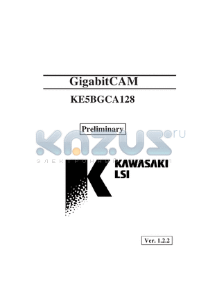 KE5BGCA128BCFP datasheet - Gigabit CAM.