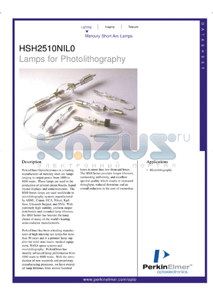 HSH2510NILO datasheet - Lamp for photolithography. Power 2500 watts, current 109 amps(DC), voltage 23 volts(DC). Temperature(at base) 220degC(max).