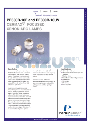 PE300B-10F datasheet - Germax focused xenon arc lamp. Power 300 watts, current 22 amps (DC), operating voltage 13.5 volts (DC).