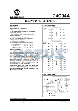 24C04A-I/PA41 datasheet - Memory configuration 512x8 Memory type Serial EEPROM Voltage Vcc 5 V Memory size 4 K-bit