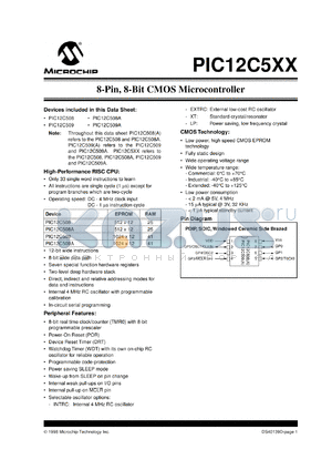 PIC12C508/JW datasheet - Bits number of 8 Memory configuration 512x12 Memory type EPROM Microprocessor/controller features INTERNAL OSCILLATOR,ISP Frequency clock 4 MHz Memory size 512 bit