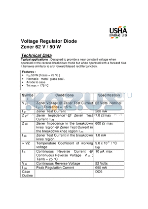 Z11 datasheet - Voltage regulator diode zener 62 V / 50 W. Designed to provide a near constant voltage when operated in the reverse breakdown mode but when operated with a forward bias it behaves similary to any forward biased rectifier junction.