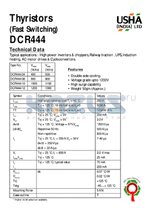 DCR444/04 datasheet - Thyristor(fast switching). Vrrm = 400V, Vrsm = 500V. High power inverters and choppers, railway traction, UPS, induction heating, AC motor drives and cycloconvertors.