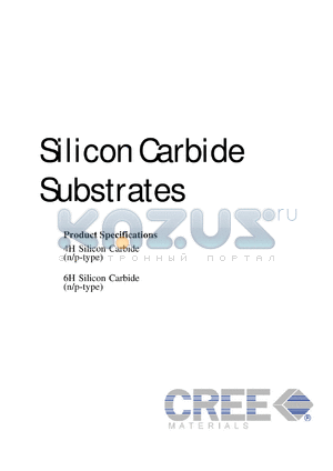 W4SRD0R-0D00 datasheet - Diameter: 50.8mm; semi-insulating; silicon carbide substrates. For high frequency power devices, high power devices, high temperature devices, optoelectronic devices, III-V nitride deposition