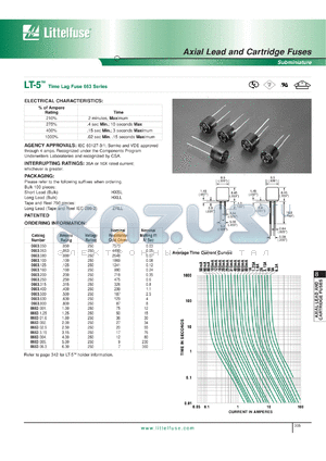 0663.100ZRLL datasheet - LT-5 tm time lag fuse. Long lead (tape and reel) 750 pieces. Ampere  rating .100, voltage rating 250, nominal resistance cold ohms 1869.
