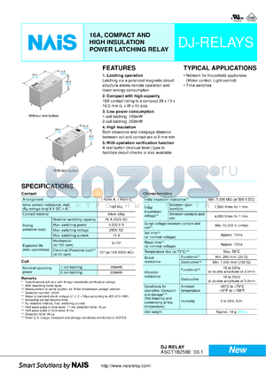 ADJ11106 datasheet - DJ-relay. 16A, compact and high-insulation power latching relay. Coil voltage 6 V DC. 1 form C. 1 coil latching type. Flux-resistant type. With test button.