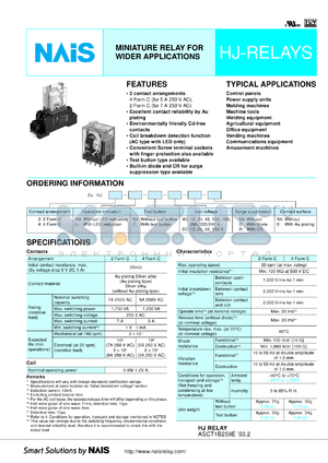 HJ2-DC12V-6 datasheet - HJ-relay. Miniature relay for wide applications. Au plating type. Plug-in type. 2 form C. Coil voltage 12 V DC.