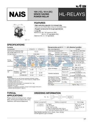 HL1H-AC12V datasheet - HL-relay. Space saving power relay. 1 form C. Nominal switching capacity: 15 A 125 V AC, 10 A 250 V AC.  Plug-in. Coil voltage 12 V AC.