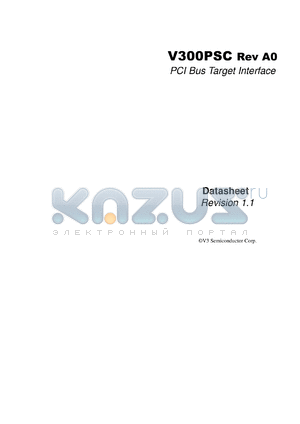 V300PSC-33REVA0 datasheet - PCI bus target interface. Frequency 33 MHz.