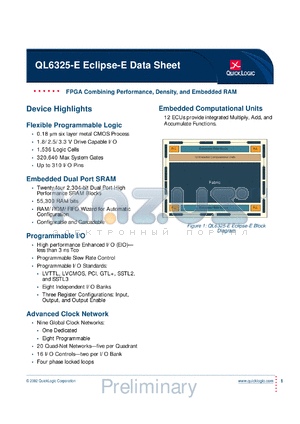 QL6325-E-7PT280M datasheet - FPGA combining performance, density and embedded RAM.