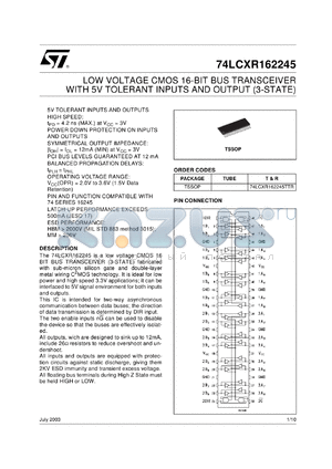 74LCXR162245TTR datasheet - LOW VOLTAGE CMOS 16-BIT BUS TRANSCEIVER (3-STATE) WITH 5V TOLERANT INPUTS AND OUTPUTS