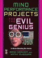    
: McGraw Hill - Mind Performance Projects for the Evil Genius 19 Brain-Bending Bio Hacks (10-2009).jpg
: 50
:	37.6 
ID:	2655