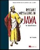 Instant Messaging in Java: The Jabber Protocols