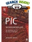 PIC Microcontrollers : An Introduction to Microelectronics