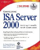 Configuring ISA Server 2000: Building Firewalls for Windows 2000