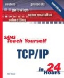 Sams Teach Yourself TCP/IP in 24 Hours, Third Edition