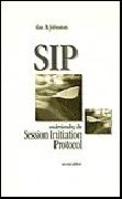 SIP: Understanding the Session Initiation Protocol, Second Edition