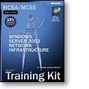 MCSA/MCSE Self-Paced Training Kit (Exam 70-291): Implementing, Managing, and Maintaining a Microsoft Windows Server 2003 Network Infrastructure