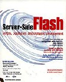 Server-Side Flash: Scripts, Databases and Dynamic Development